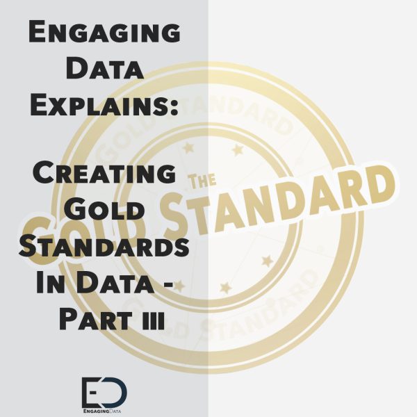 Gold Standards – Part 3