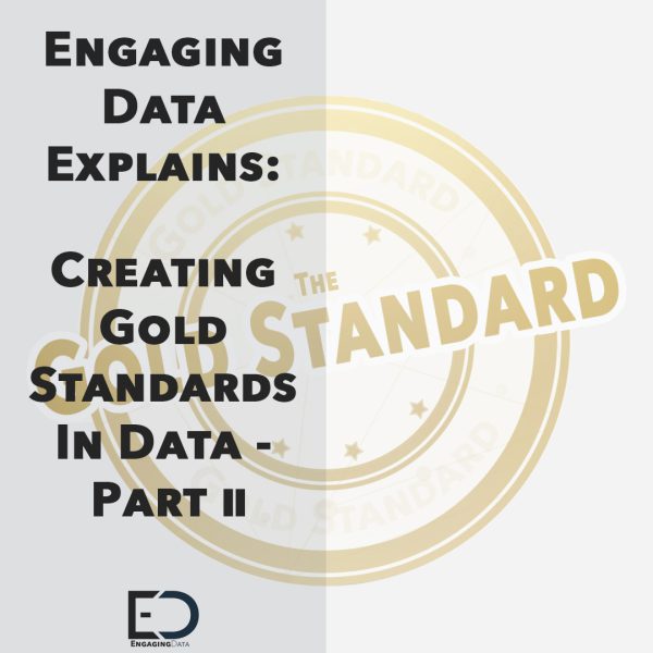 The Gold Standard – Part 2