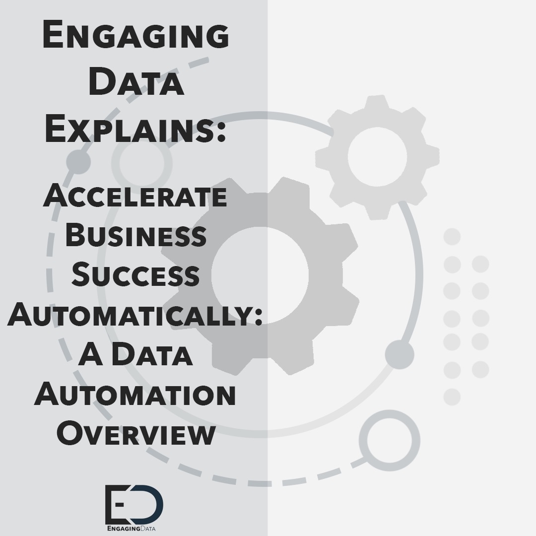 Accelerate Business Success Automatically: A Data Automation Overview