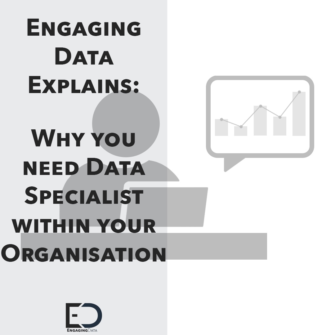 Why you need Data Specialists within your Organisation