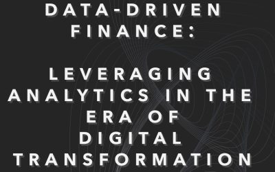 Data-Driven Finance: Leveraging Analytics in the Era of Digital Transformation 